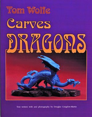 Tom Wolfe Carves Dragons image number 0