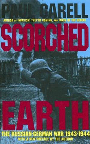 Scorched Earth: The Russian-German War, 1943-1944 image number 0