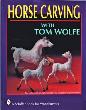 Horse Carving: With Tom Wolfe image number 0