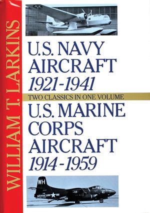 U.S. Navy/U.S. Marine Corps Aircraft: Two Classics in One Volume image number 0