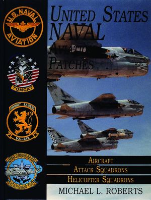 United States Navy Patches Series: Volume II: Aircraft, Attack Squadrons, Heli Squadrons image number 0