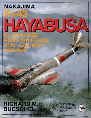 Nakajima Ki-43 Hayabusa: In Japanese Army Air Force Rtaf-Caf-Ipsf Service image number 0