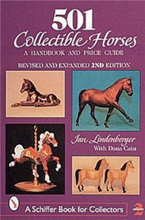 501 Collectible Horses: A Handbook and Price Guide image number 0