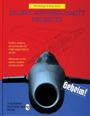 Secret Messerschmitt Projects image number 0
