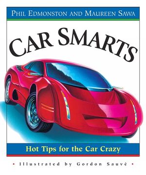 Car Smarts: Hot Tips for the Car Crazy image number 0