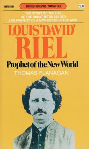 Louis 'david' Riel: Prophet of the New World image number 0