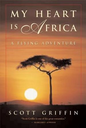 My Heart Is Africa: A Flying Adventure image number 0