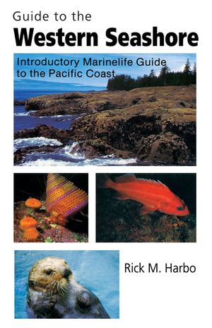 Guide to the Western Seashore : Introductory Marinelife Guide to the Pacific Coast image number 0