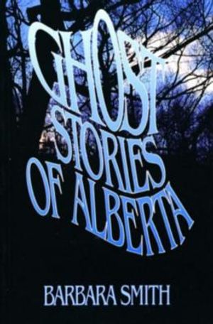 Ghost Stories of Alberta image number 0
