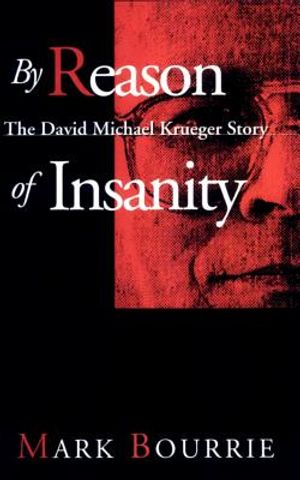 By Reason of Insanity: The David Michael Krueger Story image number 0