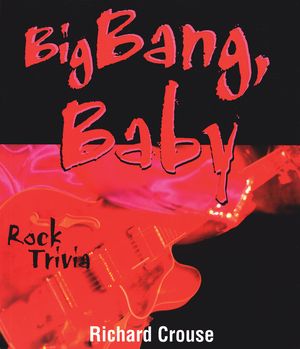 Big Bang, Baby: Rock Trivia image number 0