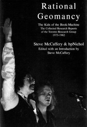 Rational Geomancy: The Kids of the Book-Machine, the Collected Research Reports of the Toronto Research Group, 1973-1982 image number 0