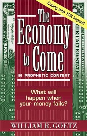 The Economy to Come: In Prophetic Context image number 0