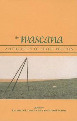 The Wascana Anthology of Short Fiction image number 0
