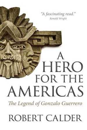 A Hero for the Americas: The Legend of Gonzalo Guerrero image number 0
