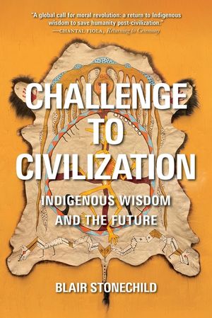 Challenge to Civilization: Indigenous Wisdom and the Future image number 0
