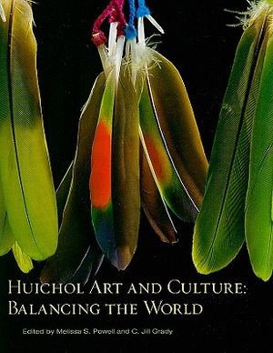 Huichol Art and Culture: Balancing the World: Featuring the Robert M. Zingg Collection of the Museum of Indian Arts and Culture image number 0