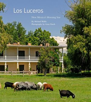Los Luceros: New Mexico's Morning Star image number 0