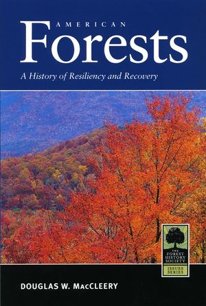 American Forests: A History of a Resiliency and Recovery image number 0