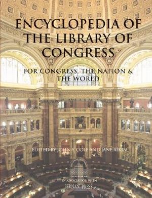 Encyclopedia of the Library of Congress: For Congress, the Nation & the World image number 0