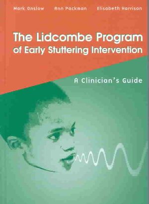 Lidcombe Program of Early Stuttering Intervention : A Clinician's Guide image number 0
