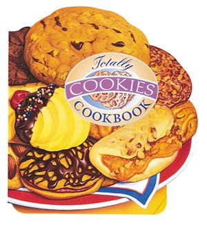 Totally Cookies Cookbook image number 0