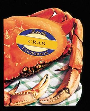 Totally Crab Cookbook image number 0
