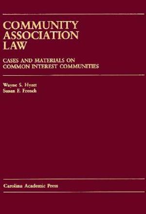 Community Association Law: Cases and Materials on Common Interest Communities image number 0