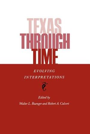 Texas Through Time: Evolving Interpretations image number 0