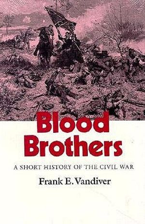 Blood Brothers: A Short History of the Civil War image number 0