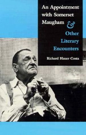 An Appointment with Somerset Maugham: And Other Literary Encounters image number 0