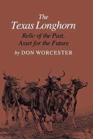 The Texas Longhorn: Relic of the Past, Asset for the Future image number 0
