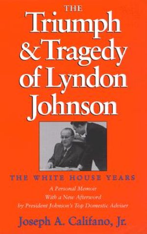 The Triumph and Tragedy of Lyndon Johnson: The White House Years image number 0