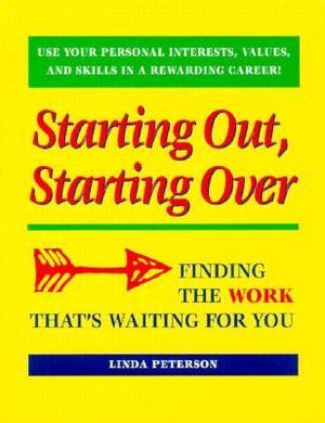 Starting Out, Starting Over: Finding the Work That's Waiting for You image number 0