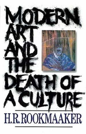 Modern Art and the Death of a Culture image number 0