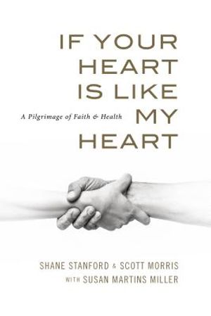 If Your Heart Is Like My Heart: A Pilgrimage of Faith and Health image number 0