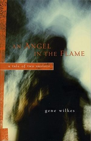An Angel in the Flame: A Tale of Two Saviors image number 0
