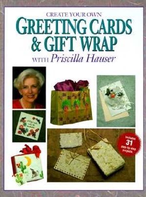 Create Your Own Greeting Cards and Gift Wrap with Priscilla Hauser image number 0