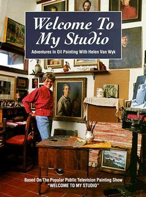 Welcome to My Studio: Adventures in Oil Painting with Helen Van Wyk image number 0