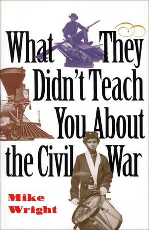 What They Didn't Teach You about the Civil War image number 0