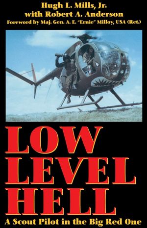 Low Level Hell: A Scout Pilot in the Big Red One image number 0