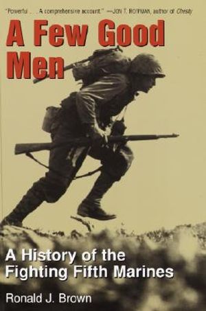 A Few Good Men: A History of the Fighting Fifth Marines image number 0