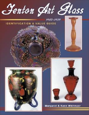 Fenton Art Glass, 1907-1939, Identification and Value Guide image number 0