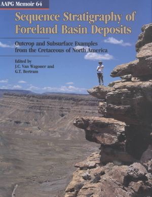 Sequence Stratigraphy of Foreland Basin Deposits: Outcrop and Subsurface Examples from the Cretaceous of North America image number 0