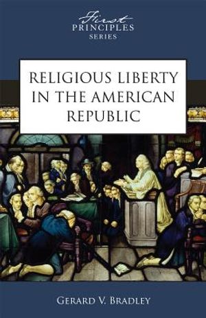 Religious Liberty in the American Republic image number 0