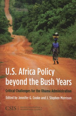 Africa Policy in the Bush Years: Critical Choices for the Obama Administration image number 0