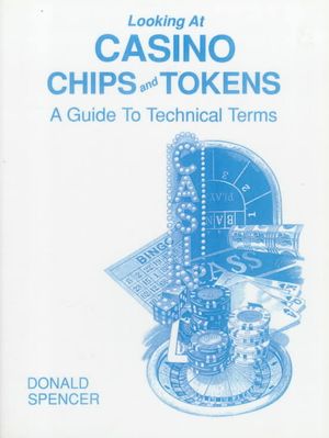 Looking at Casino Chips and Tokens: A Guide to Technical Terms image number 0