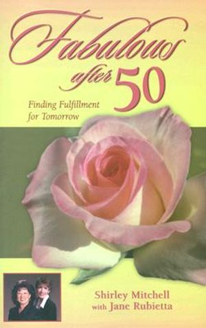 Fabulous After 50: Finding Fulfillment for Tomorrow image number 0