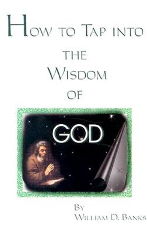 How to Tap Into the Wisdom of God image number 0