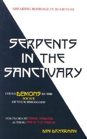 Serpents in the Sanctuary: Breaking Bondage in Believers image number 0
